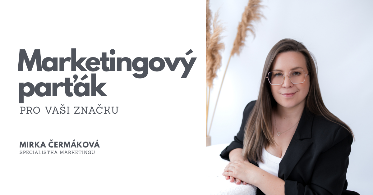 Marketingový parťák - specialistka marketingu - Mirka